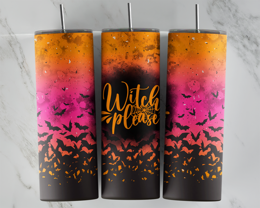 “WITCH PLEASE” 20oz TRANSFER