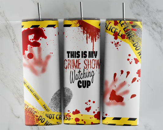 "CRIME SHOW" 20oz TRANSFER
